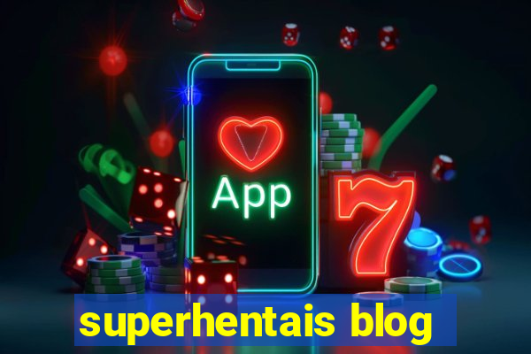 superhentais blog